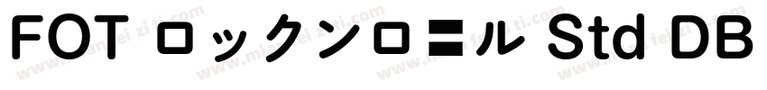 FOT ロックンロ一ル Std DB Regular字体转换